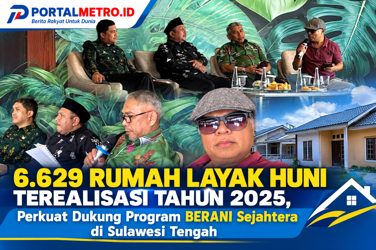 6.629 Rumah Layak Huni Terealisasi Tahun 2025, Perkuat Dukung Program BERANI Sejahtera di Sulawesi Tengah